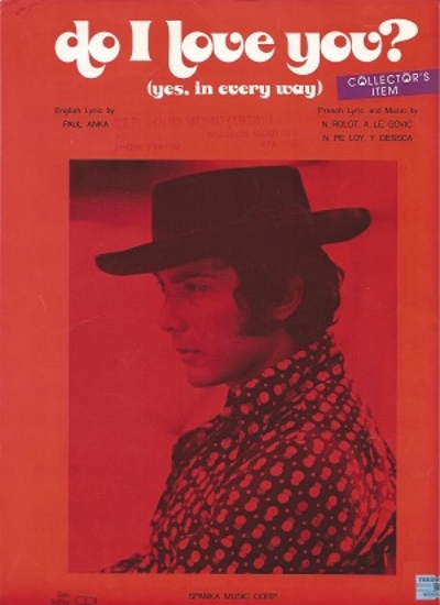 Picture of Do I Love You, N. Rolot/ A. Le Govic/ N. Pe Loy/ Y. Dessca, recorded by Paul Anka, sheet music