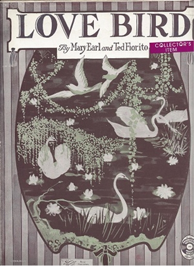 Picture of Love Bird, Mary Earl & Ted Fiorito