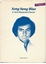 Picture of Song Sung Blue, written & recorded by Neil Diamond