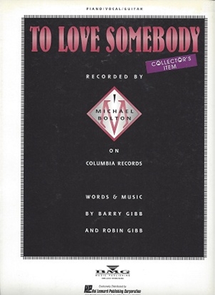 Picture of To Love Somebody, Barry & Robin Gibb, recorded by Michael Bolton