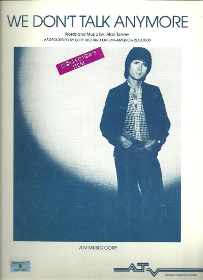 Picture of We Don't Talk Anymore, words and music by Alan Tarney, recorded by Cliff Richard