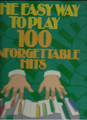 Picture of Reader's Digest The Easy Way to Play 100 Unforgettable Hits, songbook