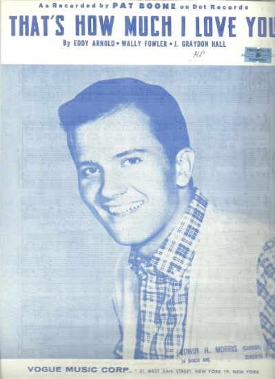 Picture of That's How Much I Love You, Eddy Arnold/ Wally Fowler/ J. Graydon Hall, sung by Pat Boone, sheet music