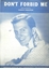 Picture of Don't Forbid Me, Charles Singleton, sung by Pat Boone