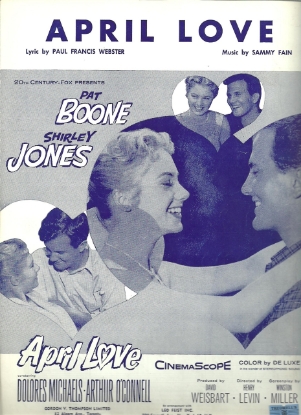 Picture of April Love, movie title song, Paul Francis Webster & Sammy Fain, recorded by Pat Boone, sheet music