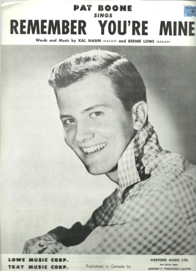 Picture of Remember You're Mine, Kal Mann & Bernie Lowe, sung by Pat Boone, sheet music