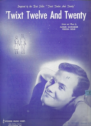 Picture of 'Twixt Twelve and Twenty, Aaron Schroeder & Fredda Gold, sung by Pat Boone, sheet music