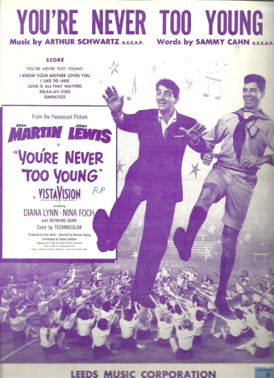 Picture of You're Never Too Young, movie title song, Arthur Schwartz & Sammy Cahn, sung by Dean Martin, sheet music