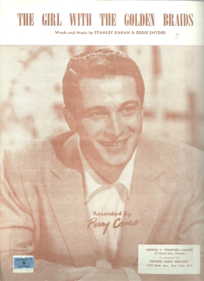 Picture of The Girl With The Golden Braids, Stanley Kahan and Eddie Snyder, recorded by Perry Como, sheet music