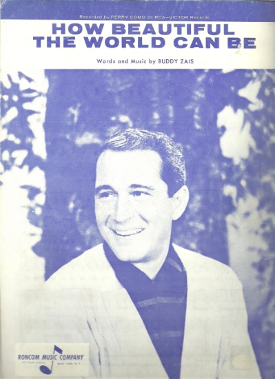 Picture of How Beautiful The World Can Be, Buddy Zais, recorded by Perry Como, sheet music