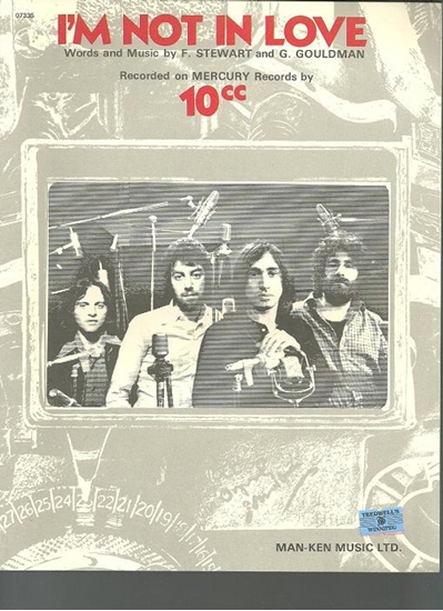 Picture of I'm Not In Love, Eric Stewart & Graham Gouldman, recorded by 10cc