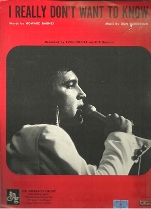 Picture of I Really Don't Want to Know, Howard Barnes & Don Robertson, recorded by Elvis Presley