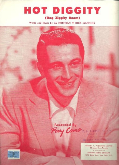 Picture of Hot Diggity, (Dog Ziggity Boom), Al Hoffman & Dick Manning, recorded by Perry Como, sheet music