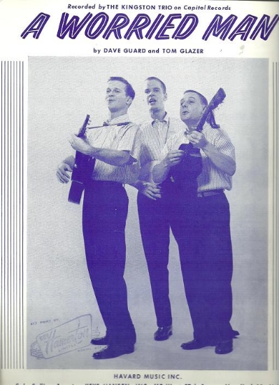 Picture of A Worried Man, Dave Guard & Tom Glazer, recorded by The Kingston Trio, sheet music