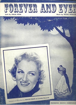 Picture of Forever and Ever, Malia Rosa & Franz Winkler, recorded by Gracie Fields