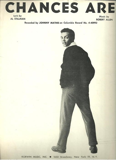 Picture of Chances Are, Al Stillman & Robert Allen, recorded by Johnny Mathis