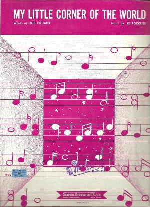 Picture of My Little Corner of the World, Bob Hilliard & Lee Pockriss, sheet music