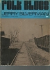 Picture of Folk Blues, compiled edited & arranged by Jerry Silverman, sheet music songbook