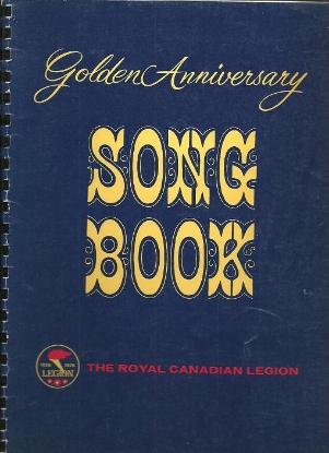 Picture of Golden Anniversary Song Book, The Royal Canadian Legion, sheet music songbook