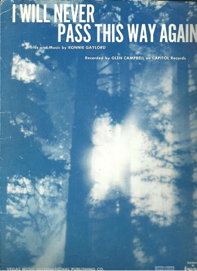 Picture of I Will Never Pass this Way Again, Ronnie Gaylord, recorded by Glen Campbell