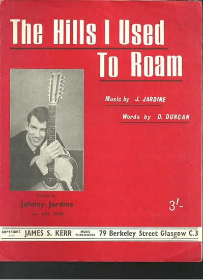 Picture of The Hills I Used to Roam, D. Duncan & J. Jardine, sung by Johnny Jardine
