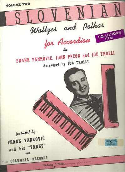 Picture of Frank Yankovic, Slovenian Waltzes and Polkas Volume 2, arr. John Pecon & Joe Trolli, accordion sheet music folio