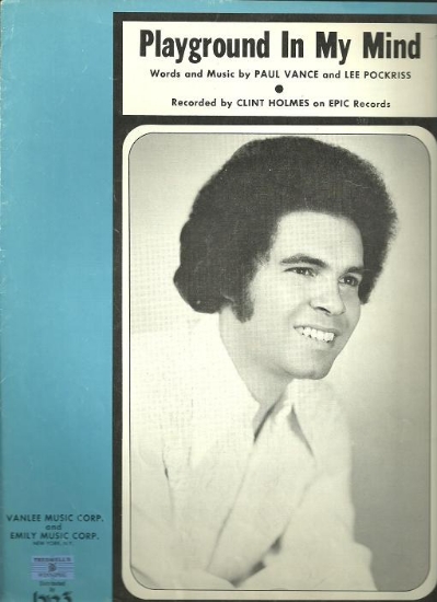 Picture of Playground in My Mind, Paul Vance & Lee Pockriss, recorded by Clint Holmes, sheet music