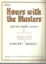 Picture of Hours with the Masters Volume 5, ed. Dorothy Bradley, piano solo 