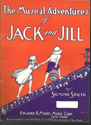Picture of The Musical Adventures of Jack and Jill, Sigmund Spaeth, sheet music songbook