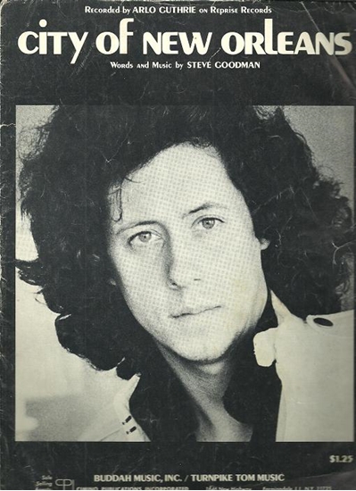 Picture of City of New Orleans, Steve Goodman, recorded by Arlo Guthrie