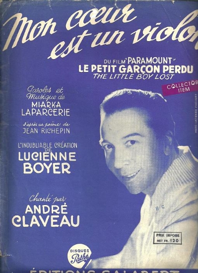 Picture of My Heart is a Violin, Mon coeur est un violon, from movie "Little Boy Lost", Miarka Laparcerie, sung by Andre Claveau