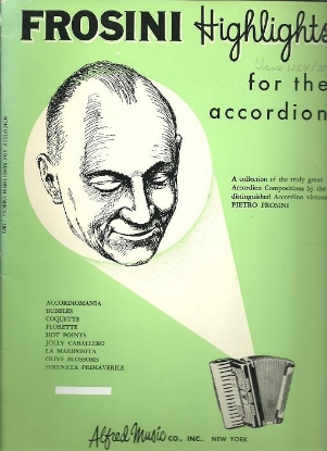 Picture of Frosini Highlights for the Accordion, Pietro Frosini, advanced accordion solos, sheet music folio