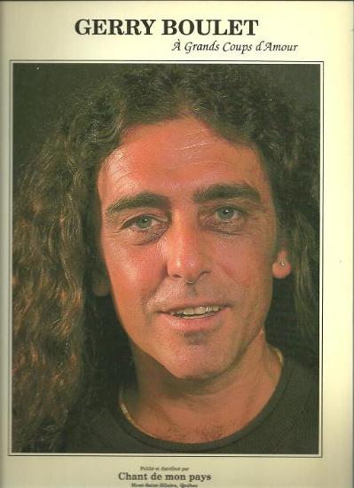 Picture of Gerry Boulet, A Grands Coups d'Amour