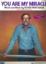 Picture of You Are My Miracle, written & recorded by Roger Whittaker