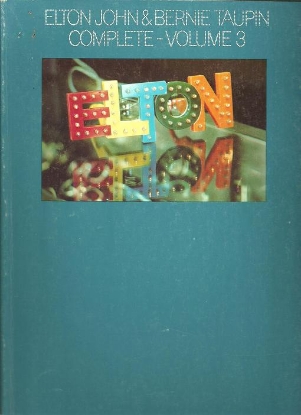 Picture of Elton John & Bernie Taupin Complete Volume 3, sheet music songbook