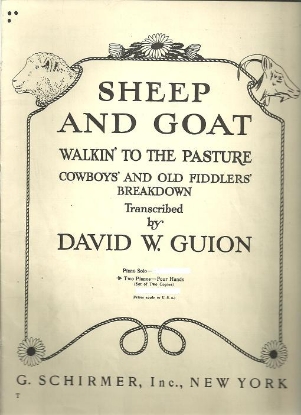 Picture of Sheep and Goat, Walkin' to the Pasture, Cowboys' and Old Fiddlers' Breakdown, transcribed by David W. Guion, piano duo, 2 pianos 4 hands, sheet music