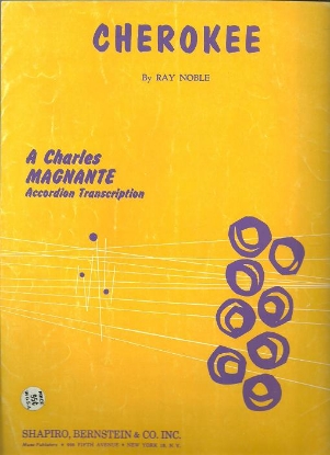 Picture of Cherokee, Ray Noble, arr. Charles Magnante, accordion solo sheet music