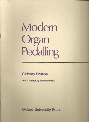 Picture of Modern Organ Pedalling, C. Henry Phillips, organ solo, sheet music folio