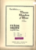 Picture of Three Shades of Blue, orchestral suite by Ferde Grofe, presented by Paul Whiteman, piano solo transcription, sheet music folio