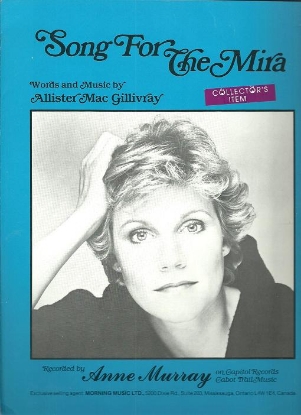 Picture of Song for the Mira, Allister MacGillivray, sung by Anne Murray, sheet music