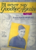 Picture of I'll Never Say Goodbye Again, Elmer McKnight, sheet music