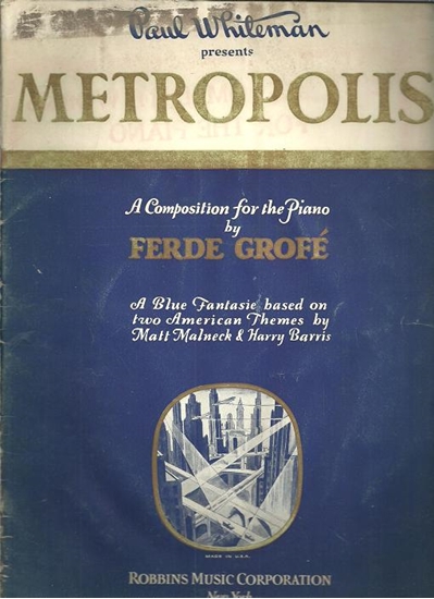 Picture of Metropolis, Ferde Grofe, on themes by Matt Malneck & Harry Barris, piano solo