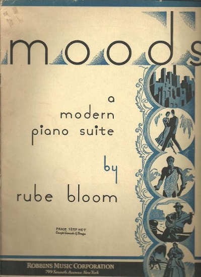 Picture of Moods, a Modern Piano Suite, Rube Bloom, piano solo sheet music