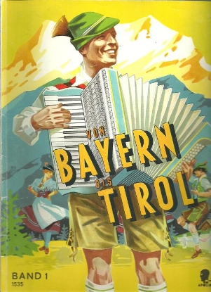 Picture of From Bavaria to Tyrolia Book 1, von Bayern bis Tirol, accordion sheet music songbook