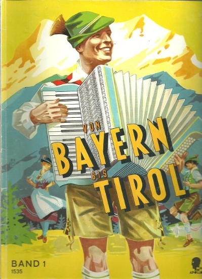 Picture of From Bavaria to Tyrolia Book 1, von Bayern bis Tirol, accordion sheet music songbook