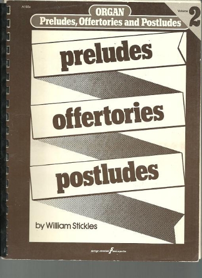 Picture of Preludes Offertories and Postludes for Organ Vol. 2, ed. William Stickles, sheet music folio