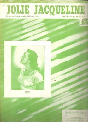 Picture of Jolie Jacqueline, Burl Ives & Joseph Warfield, sung by Gisele MacKenzie, sheet music