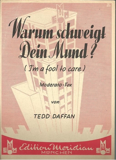 Picture of Warum schweigt dein mund, I'm a Fool to Care, Tedd Daffan