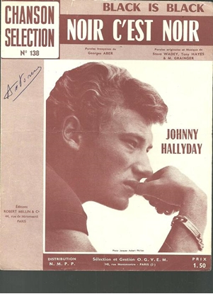 Picture of Noir c'est noir, Black is Black, George Aber/ Steve Wadey/ Tony Hayes/ M. Grainger, sung by Johnny Hallyday