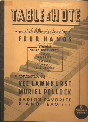 Picture of Table d'hote, Vee Lawnhurst & Muriel Pollock, piano duet or duo, sheet music folio